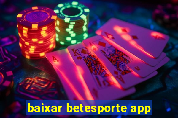 baixar betesporte app